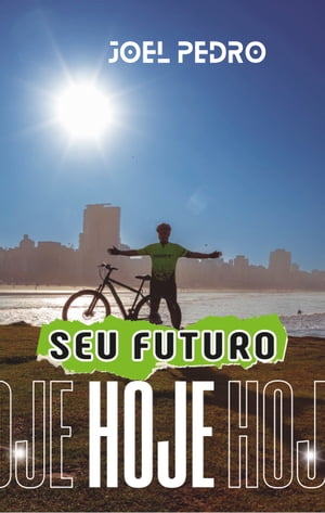 SEU FUTURO HOJE