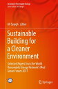 Sustainable Building for a Cleaner Environment Selected Papers from the World Re...