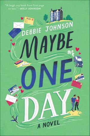 Maybe One Day A Novel【電子書籍】 Debbie Johnson