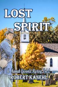 Lost Spirit: The Hannah Griswold Series, Vol. 2