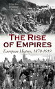 ŷKoboŻҽҥȥ㤨The Rise of Empires: European History, 1870-1919 Fifty Years of Europe from the Franco-Prussian War Until the Paris Peace ConferenceŻҽҡ[ Charles Downer Hazen ]פβǤʤ300ߤˤʤޤ