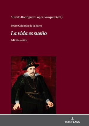 Pedro Calderón de la Barca - La vida es sueño