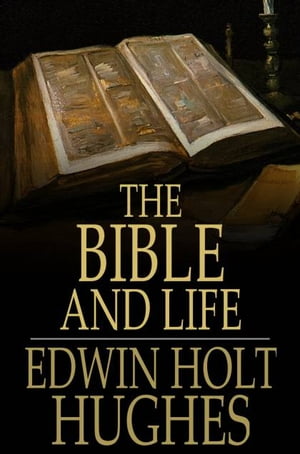 The Bible and Life