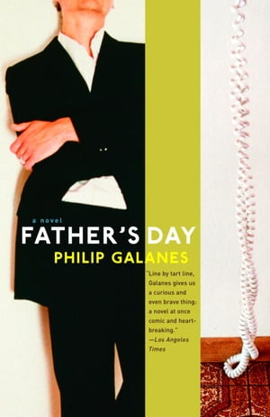 Father's Day【電子書籍】[ Philip Galanes ]