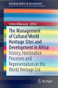 The Management Of Cultural World Heritage Sites and Development In Africa Histor...