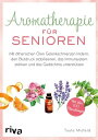 Aromatherapie f?r Senioren Wie Sie mit ?therischen ?len Gelenkschmerzen lindern, den Blutdruck stabilisieren, das Immunsystem st?rken und das Ged?chtnis unterst?tzen. Mit ?ber 100 ?lmischungen