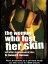 The Woman Who Lost Her Skin