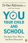 You, Your Child, and School Navigate Your Way to the Best EducationŻҽҡ[ Lou Aronica ]