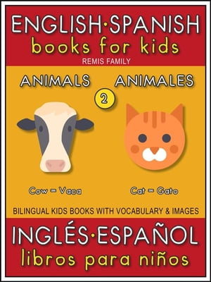 2 - Animals (Animales) - English Spanish Books for Kids (Inglés Español Libros para Niños)