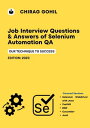 Job Interview Questions Answers of Selenium Automation QA Our technique to success【電子書籍】 chirag gohil