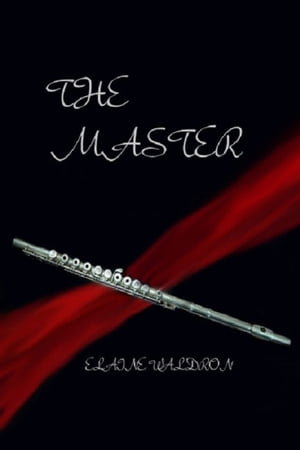 The Master【電子書籍】[ Elaine Waldron ]