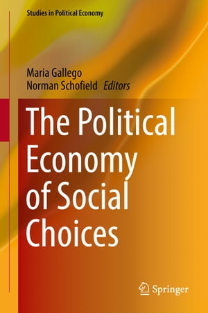 The Political Economy of Social Choices