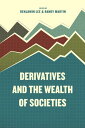 Derivatives and the Wealth of Societies【電子書籍】