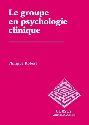 Le groupe en psychologie clinique【電子書籍