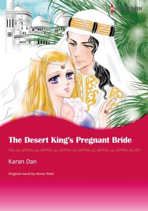 THE DESERT KING'S PREGNANT BRIDE (Harlequin Comics)