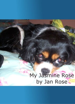 My Jasmine Rose【電子書籍】[ Jan Rose ]