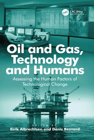 Oil and Gas, Technology and Humans