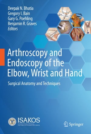 ŷKoboŻҽҥȥ㤨Arthroscopy and Endoscopy of the Elbow, Wrist and Hand Surgical Anatomy and TechniquesŻҽҡۡפβǤʤ17,016ߤˤʤޤ