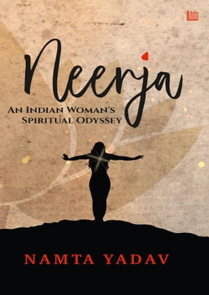 Neerja: An Indian Woman’s Spiritual Odyssey