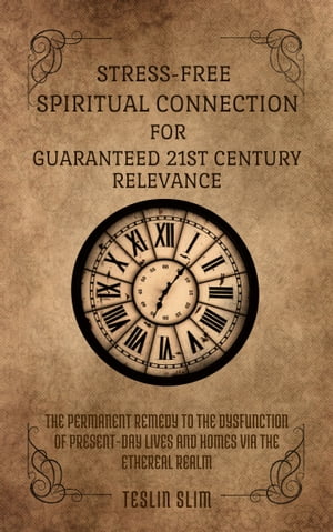 Stress-free spiritual Connection for Guaranteed 21st Century Relevance The perma...