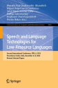 Speech and Language Technologies for Low-Resource Languages Second International Conference, SPELLL 2023, Perundurai, Erode, India, December 6 8, 2023, Revised Selected Papers【電子書籍】