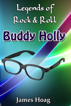 Legends of Rock & Roll: Buddy Holly