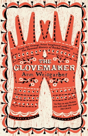 The Glovemaker【電子書籍】[ Ann Weisgarber ]