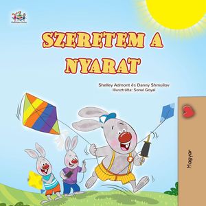 Szeretem a nyarat Hungarian Bedtime Collection【電子書籍】[ Shelley Admont ]