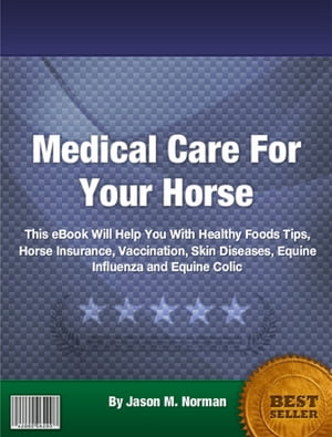 Medical Care For Your Horse