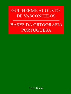 BASES DA ORTOGRAFIA PORTUGUESA