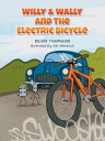 Willy Wally and the Electric Bicycle【電子書籍】 Kevin Thomson