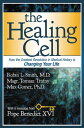 The Healing Cell How the Greatest Revolution in Medical History is Changing Your Life【電子書籍】[ Dr. Robin L. Smith ]