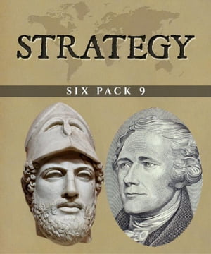 Strategy Six Pack 9 (Illustrated) The Revenant Hugh Glass, Andersonville, The Goths, Alexander Hamilton, Pericles and A Short History of EnglandŻҽҡ[ G. K. Chesterton ]