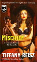 Mischief: A Halloween Novella【電子書籍】[ Tiffany Reisz ]