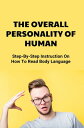 The Overall Personality Of Human: Step-By-Step I