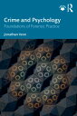 Crime and Psychology Foundations of Forensic Practice【電子書籍】 Jonathan Venn