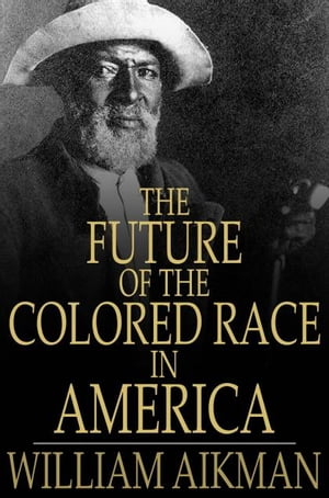 The Future of the Colored Race in America