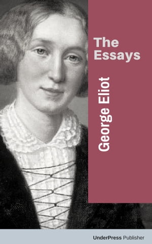 The Esssays of George Eliot