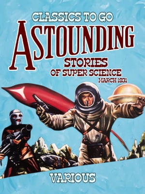 Astounding Stories Of Super Science March 1931