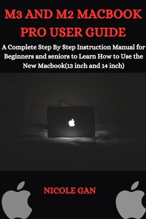 M3 AND MACBOOK PRO USER GUIDE