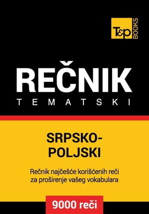 Srpsko-Poljski tematski rečnik - 9000 korisnih reči