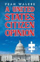 A United States Citizen Opinion【電子書籍