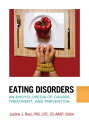 Eating Disorders An Encyclopedia of Causes, Treatment, and Prevention【電子書籍】