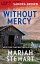 Without MercyŻҽҡ[ Mariah Stewart ]