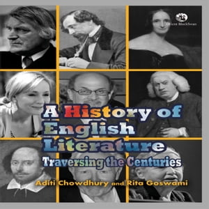 A History of English Literature Traversing the Centuries