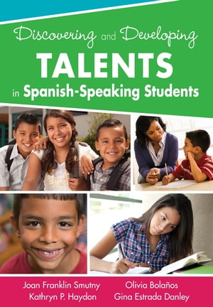 Discovering and Developing Talents in Spanish-Speaking Students