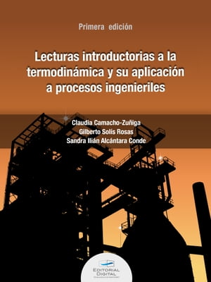 Lecturas introductorias a la termodinámica y su aplicación a procesos ingenieriles