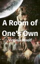 A Room of One 039 s Own【電子書籍】 Virginia Woolf