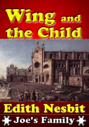 Wings and the Child : The Classic Children's Boo