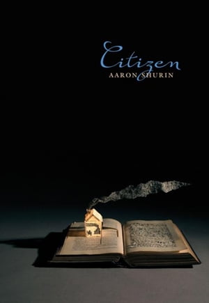 Citizen【電子書籍】[ Aaron Shurin ]